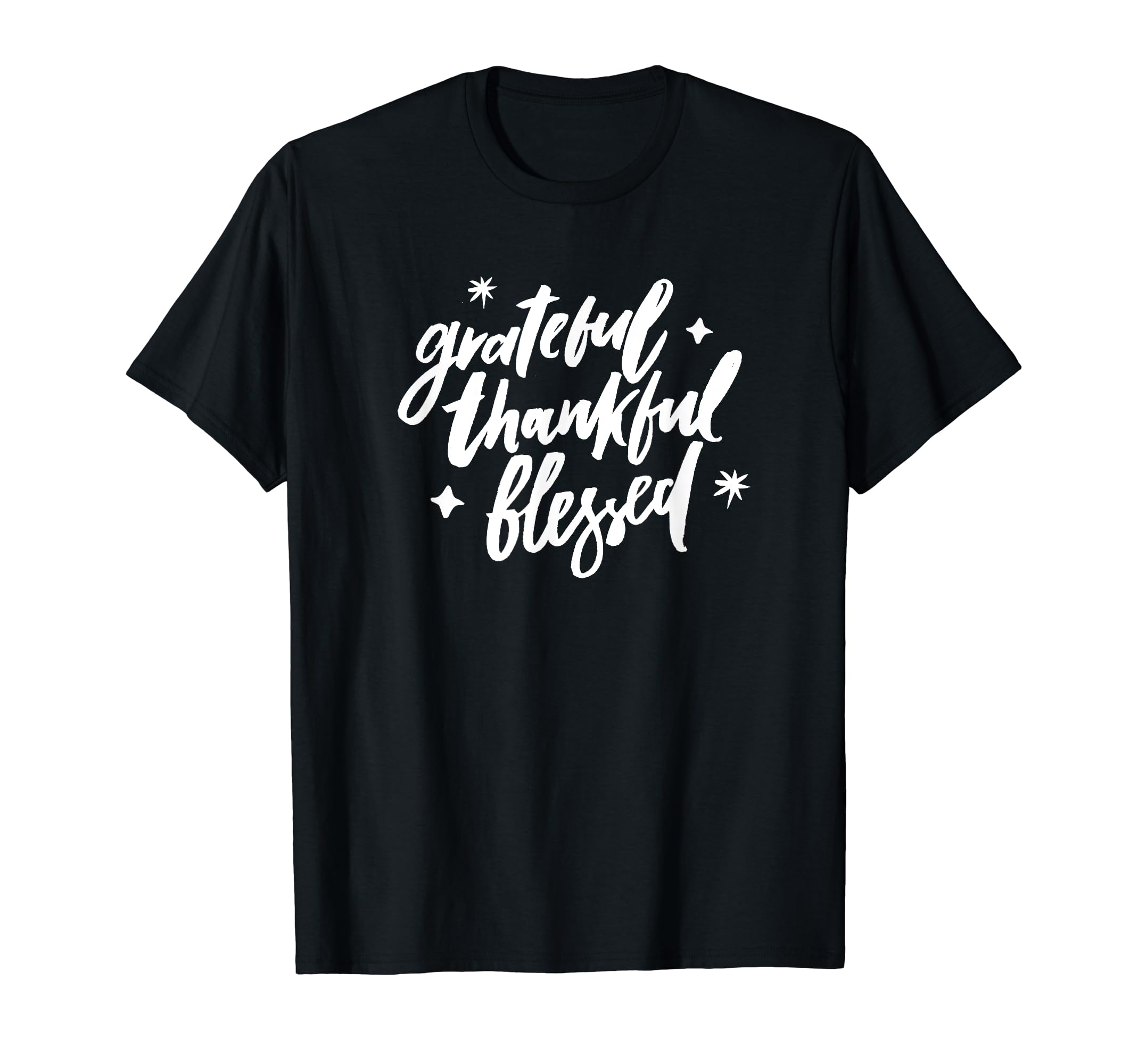 Grateful Thankful Blessed Inspiration T-Shirt - Unique Graphic for Adults - T-Shirt, Sweatshirt, Hoodie