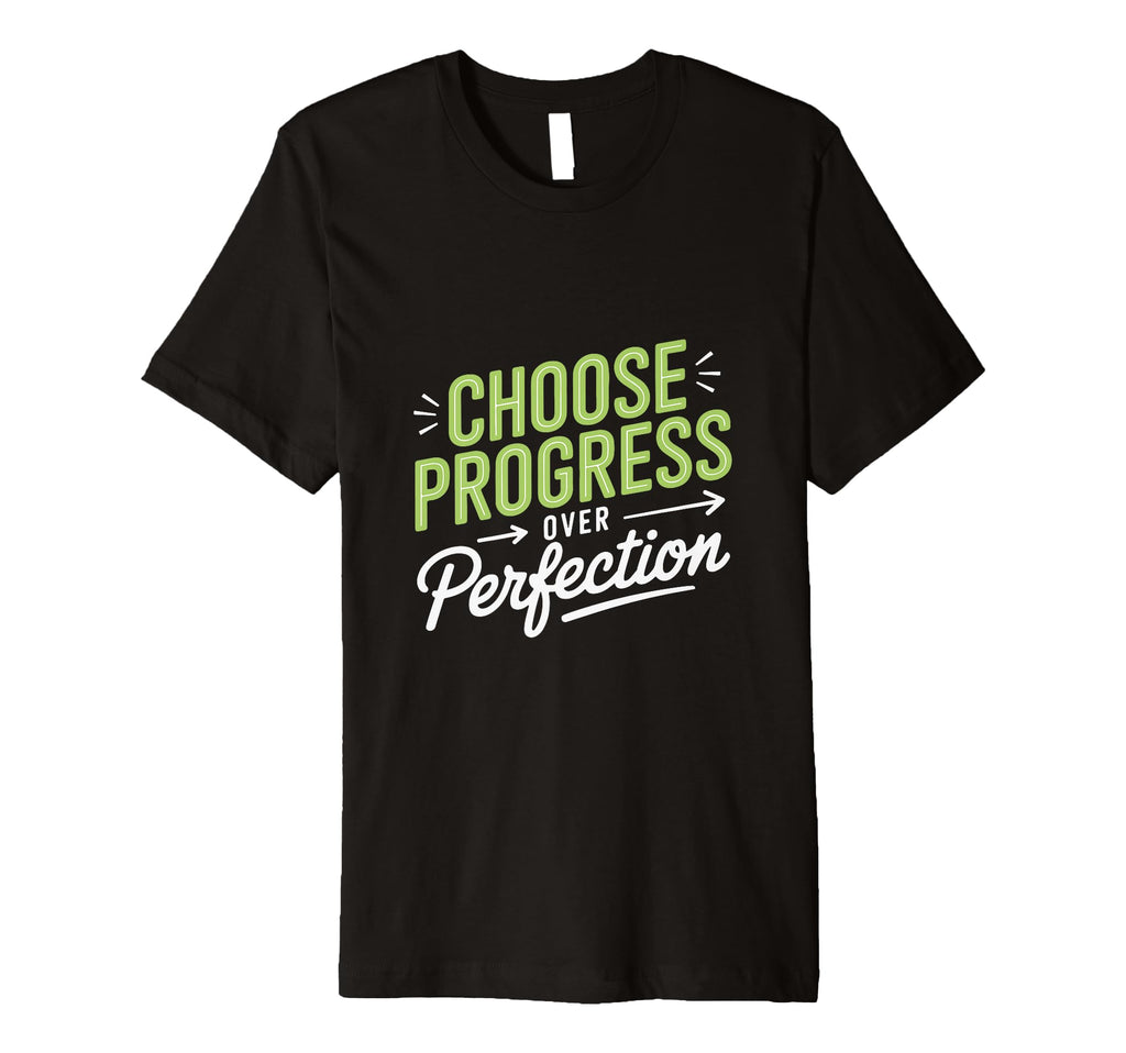 Motivational Teacher Student Progress Over T-Shirt - Unique Graphic Unisex - T-Shirt, Sweatshirt, Hoodie