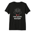 Low Social Battery Overstimulated T-Shirt - Minimalist Print for Adults - T-Shirt, Sweatshirt, Hoodie