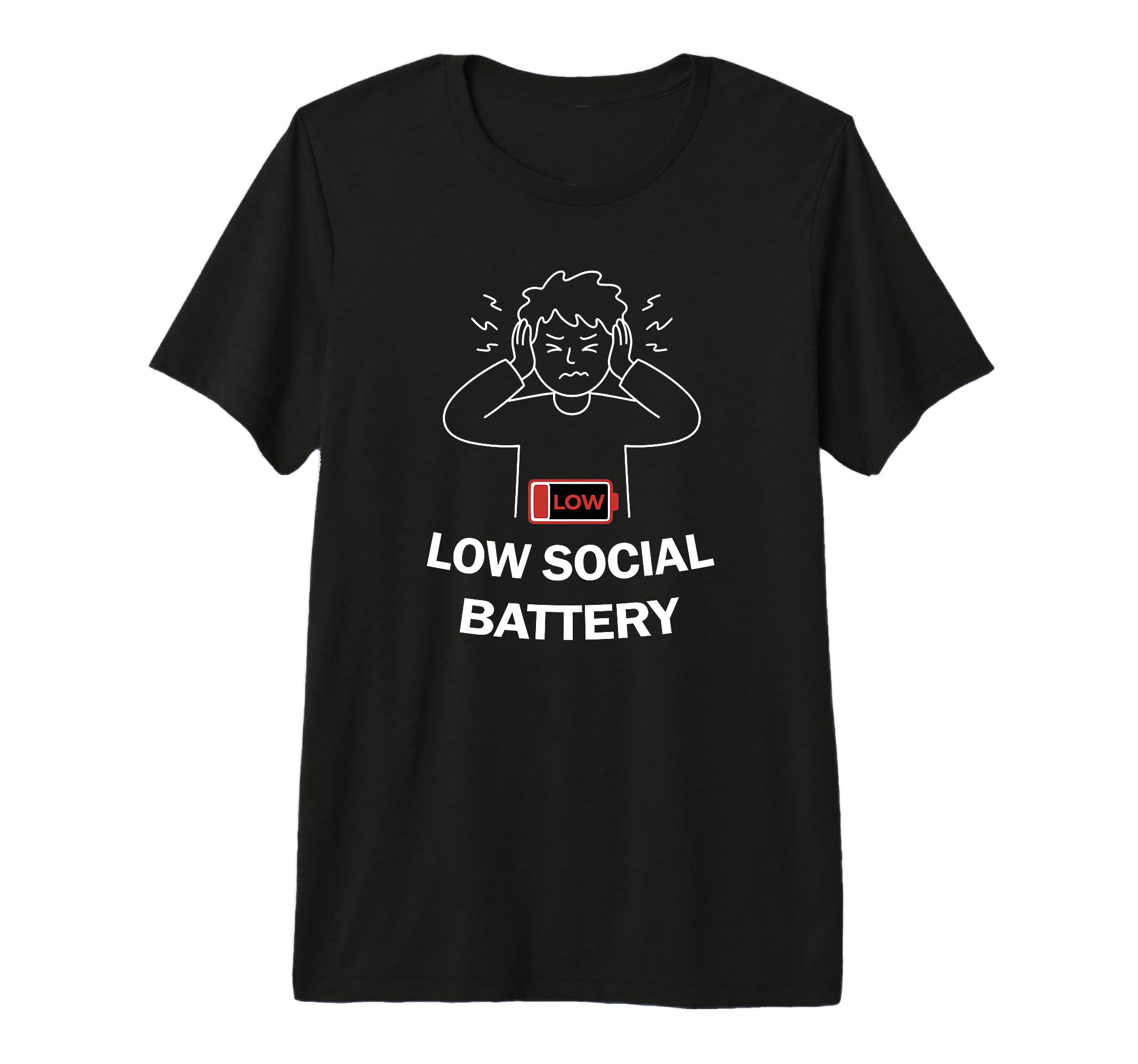 Low Social Battery Overstimulated T-Shirt - Minimalist Print for Adults - T-Shirt, Sweatshirt, Hoodie