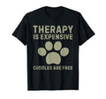 Dog Therapy Free Funny Dog Lover Puppy T-Shirt - Unique Graphic for Adults - T-Shirt, Sweatshirt, Hoodie