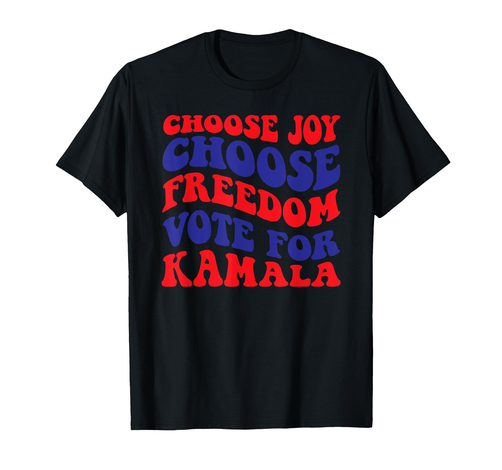 Choose Joy Choose Freedom T-Shirt - Graphic Print Men Women - T-Shirt, Sweatshirt, Hoodie