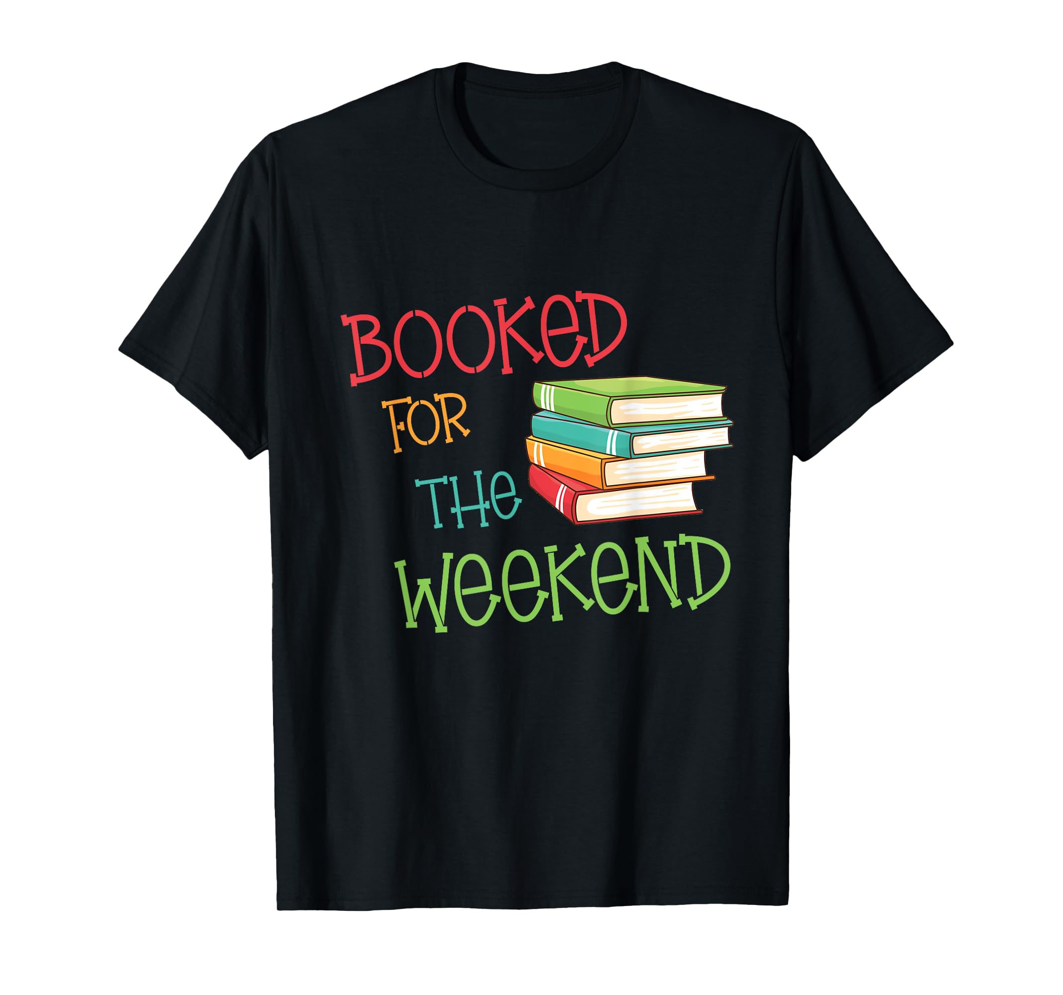 Ggt Booked Weekend Mom Teacher Librarian T-Shirt - Trendy Graphic Unisex - T-Shirt, Sweatshirt, Hoodie