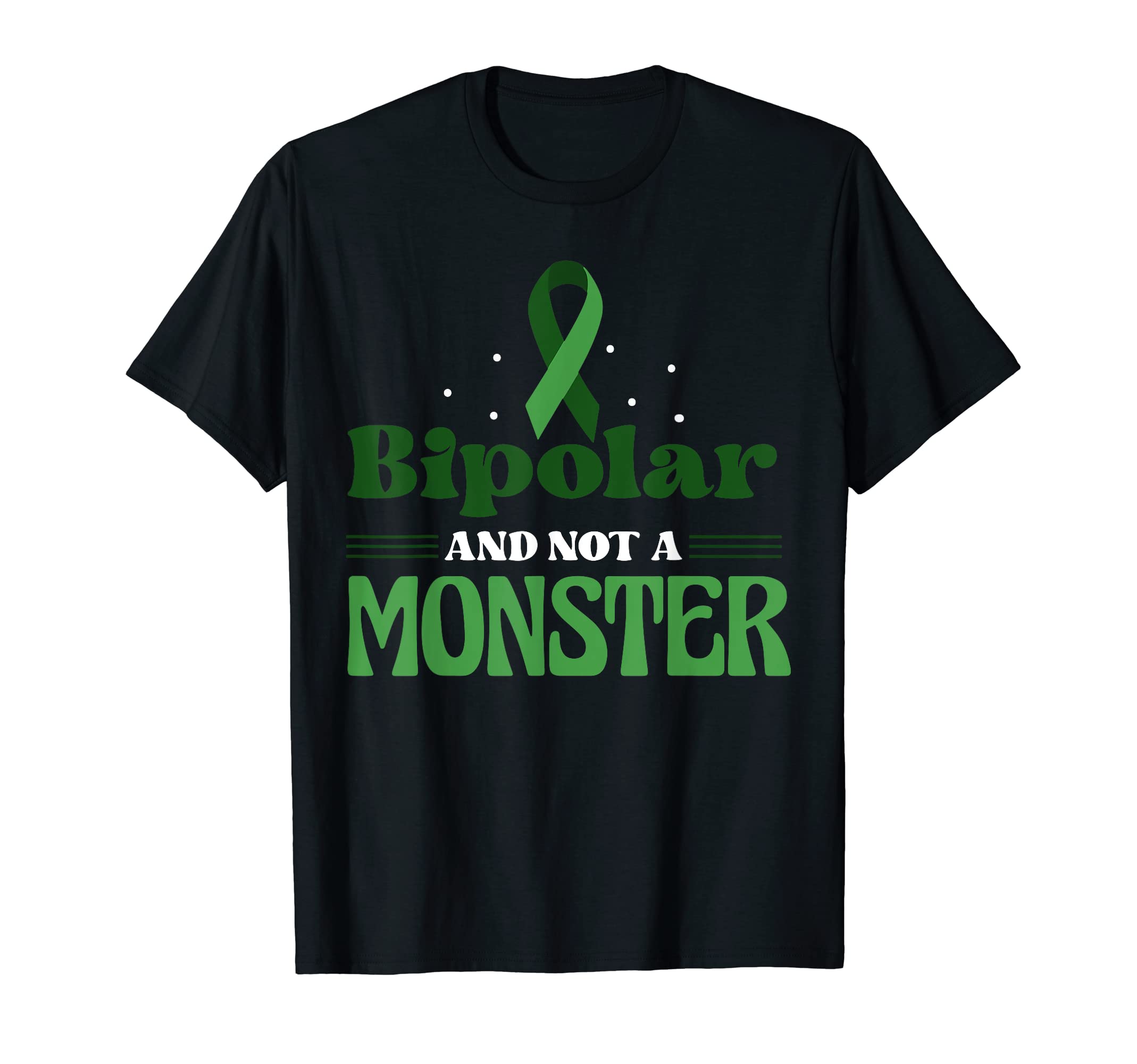 Bipolar And Not Monster Mental Health T-Shirt - Novelty Apparel Men Women - T-Shirt, Sweatshirt, Hoodie