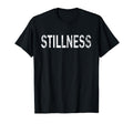 Stillness Distressed Mindfulness T-Shirt - Casual Everyday Wear Men Women - T-Shirt, Sweatshirt, Hoodie