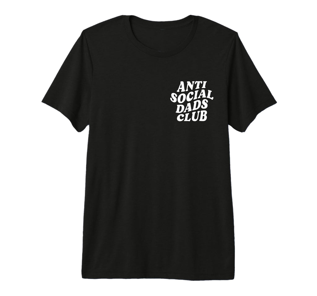 Anti Social Dads Club Funny T-Shirt - Fun Novelty Design Men Women - T-Shirt, Sweatshirt, Hoodie