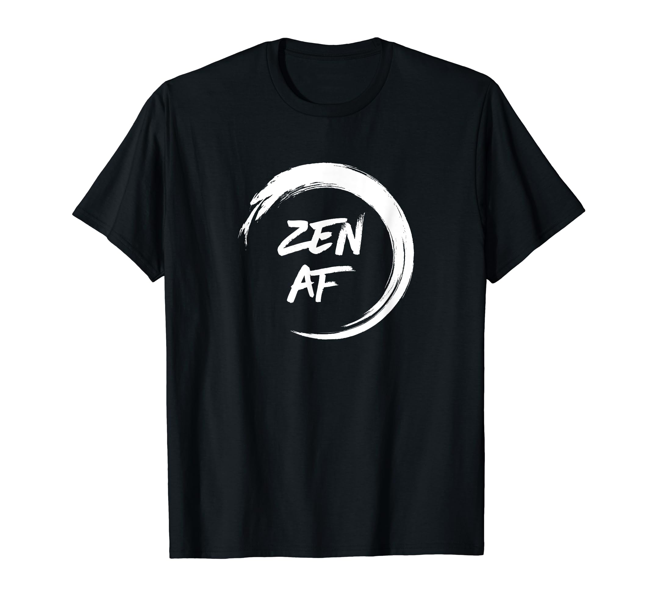 Zen Af Yoga Meditation Mindfulness T-Shirt - Custom Art Print for Adults - T-Shirt, Sweatshirt, Hoodie