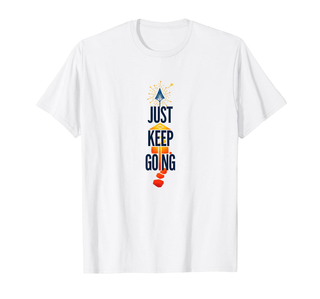 Just Keep Going Inspirational Arrow White T-Shirt - Novelty Apparel Unisex - T-Shirt, Sweatshirt, Hoodie