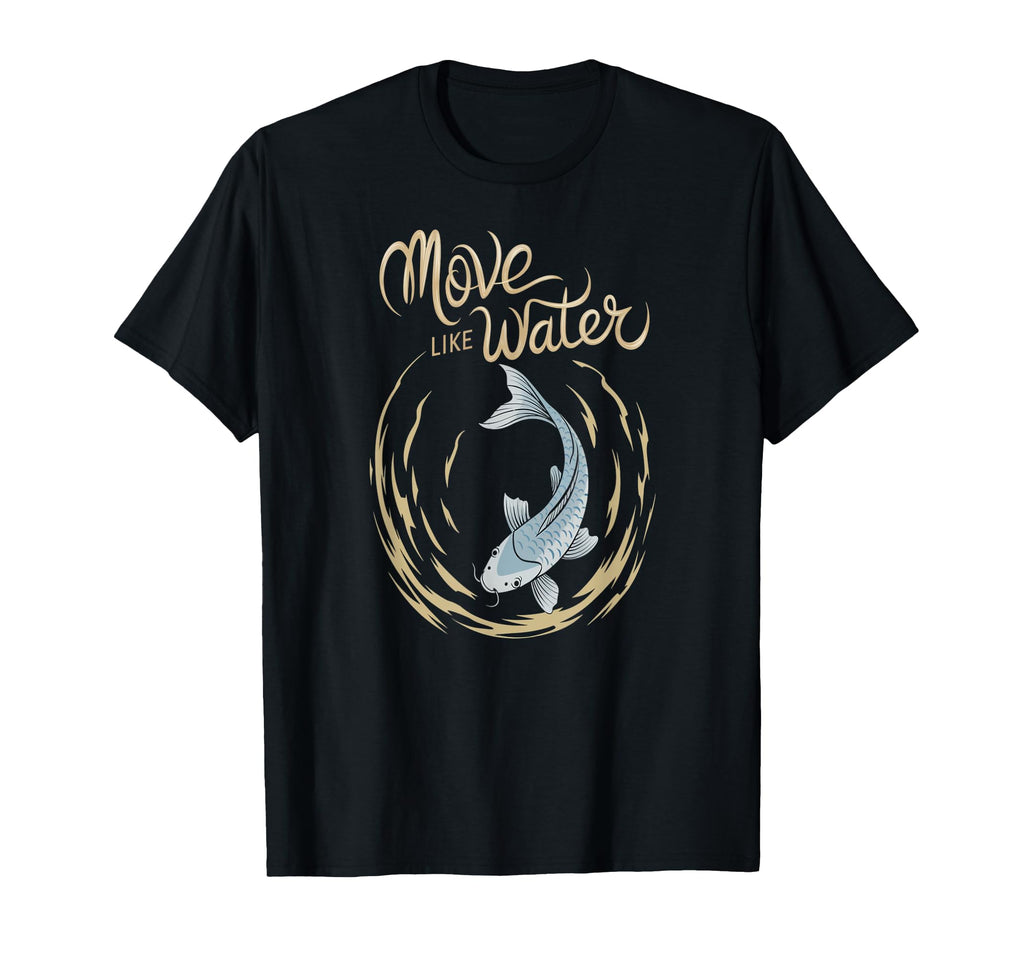 Move Like Water Zen Koi Fish Calm T-Shirt - Unique Graphic for Adults - T-Shirt, Sweatshirt, Hoodie