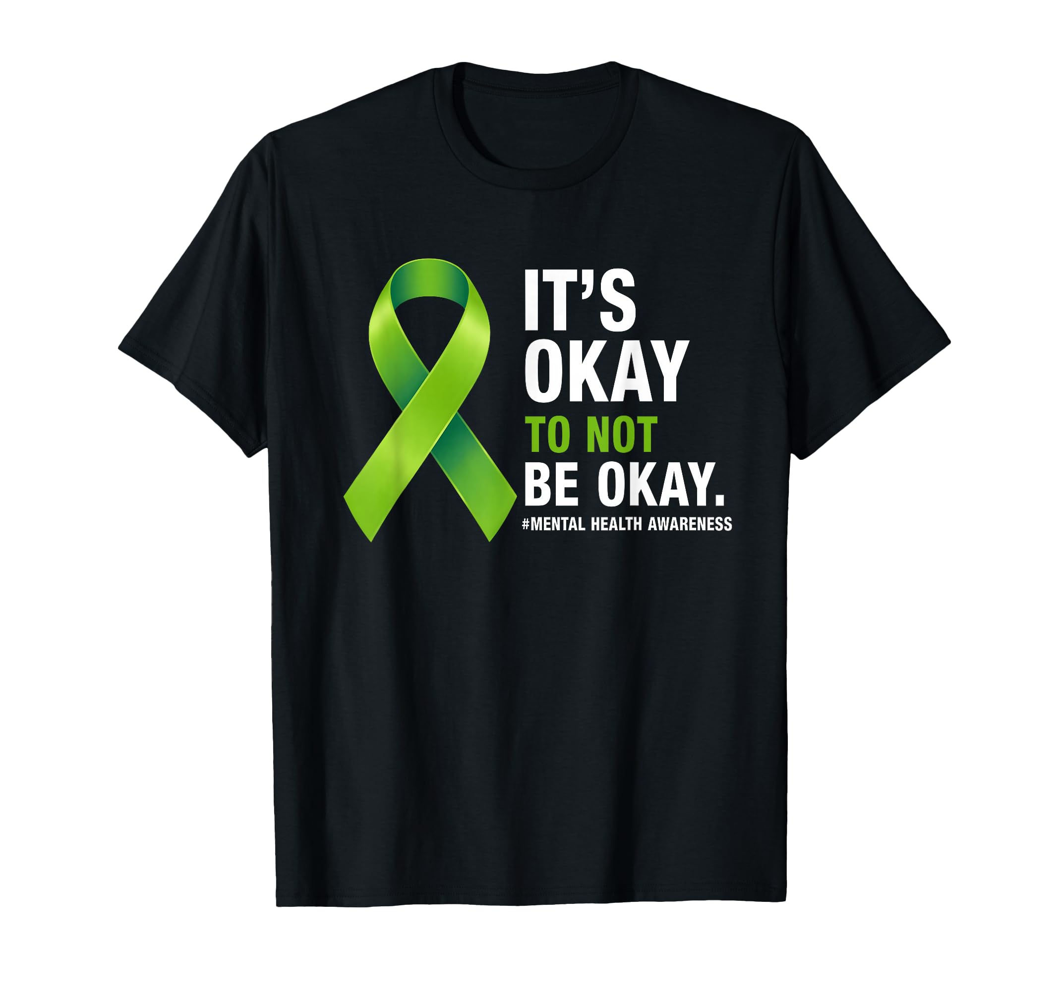 Its Okay To Not Be Okay Mental Health T-Shirt - Streetwear Style Unisex - T-Shirt, Sweatshirt, Hoodie