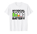 Battery Low Energy Anti Social Introverts T-Shirt - Minimalist Print Unisex - T-Shirt, Sweatshirt, Hoodie