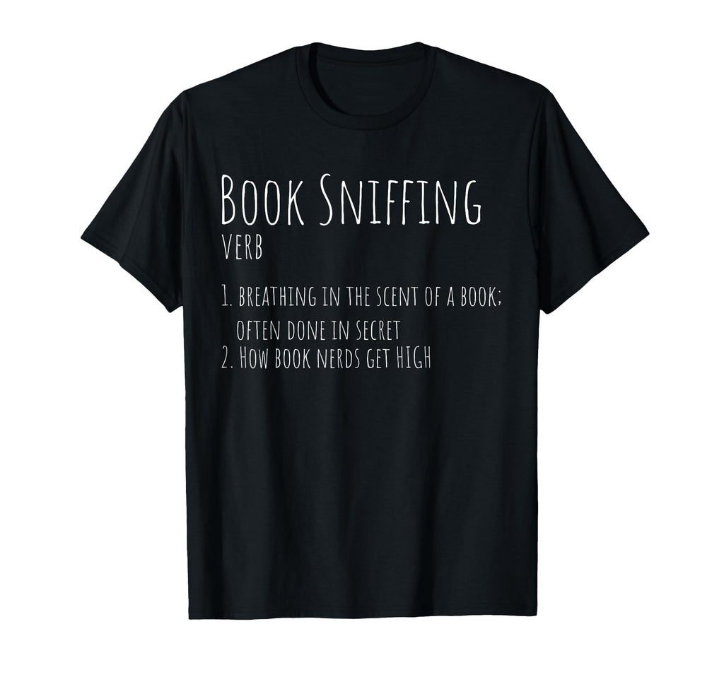 Book Sniffing Quotes Writer Author T-Shirt - Custom Art Print Unisex - T-Shirt, Sweatshirt, Hoodie