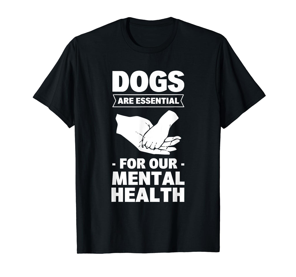Dogs Are My Mental Health T-Shirt - Graphic Print Unisex - T-Shirt, Sweatshirt, Hoodie