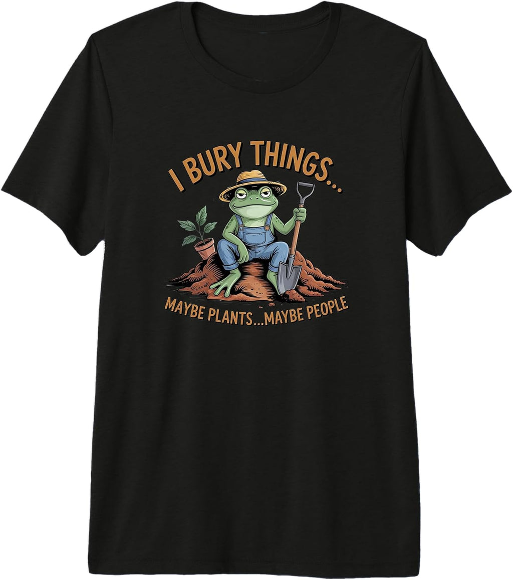 I Bury Things Maybe Plants Maybe People Sarcastic Frog Premium Tri-Blend T-Shirt Unisex T-shirt, Sweatshirt, Hoodie, Long Sleeve Tee - T-Shirt, Sweatshirt, Hoodie