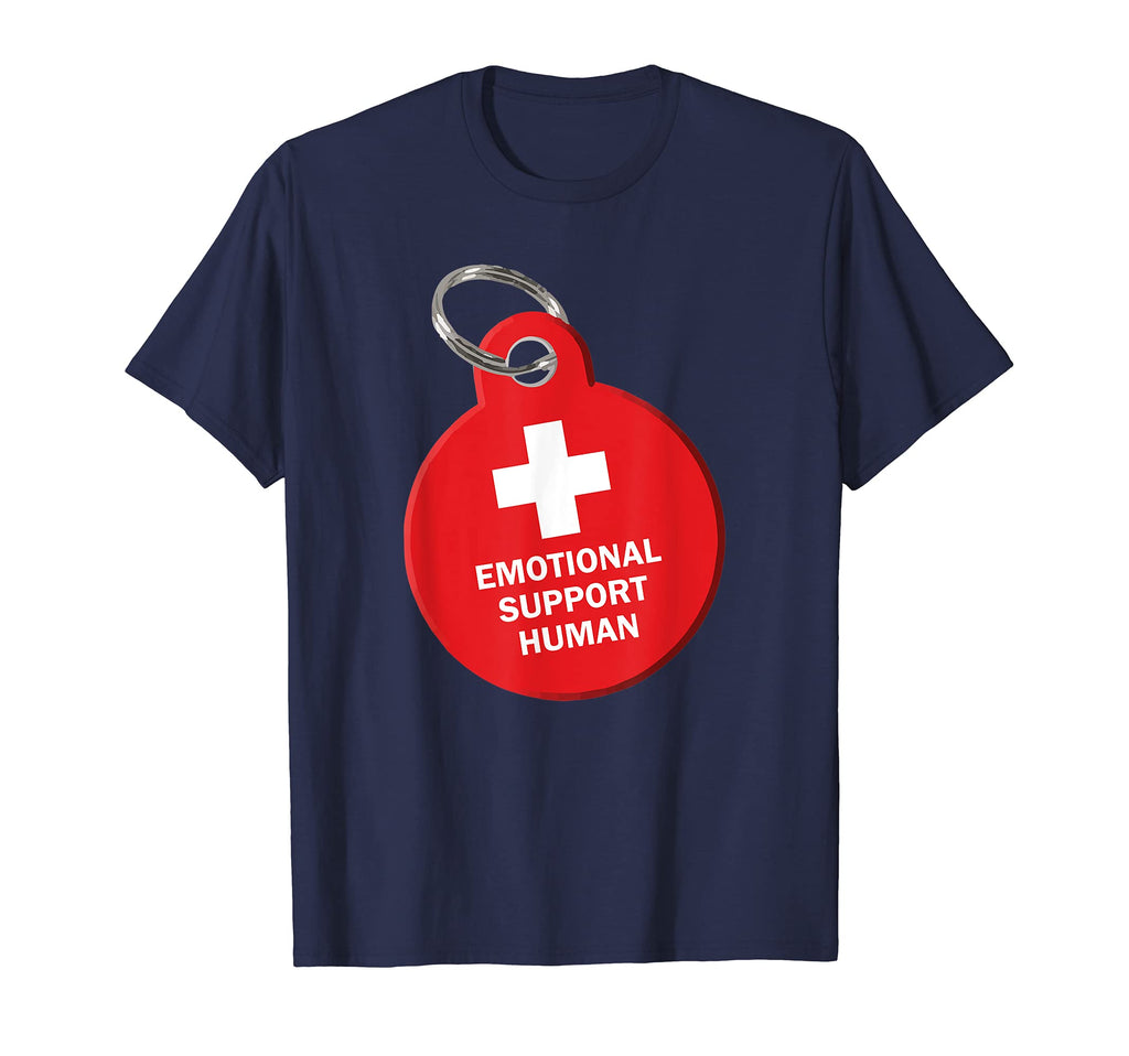 Emotional Support Human Funny Gift T-Shirt - Novelty Apparel Men Women - T-Shirt, Sweatshirt, Hoodie