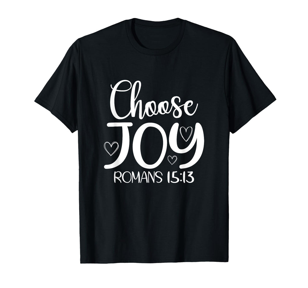 Choose Joy God Faith Jesus Christianity T-Shirt - Unique Graphic for Adults - T-Shirt, Sweatshirt, Hoodie