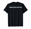 Progress Over Perfection Burnout T-Shirt - Aesthetic Graphic Unisex - T-Shirt, Sweatshirt, Hoodie
