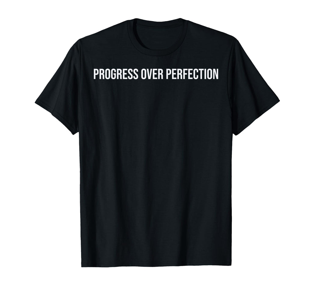 Progress Over Perfection Social Worker T-Shirt - Unique Graphic Unisex - T-Shirt, Sweatshirt, Hoodie