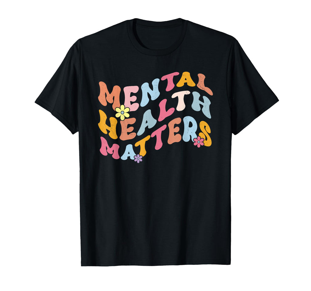 Mental Health Matters End Stigma Therapist T-Shirt - Trendy Graphic Unisex - T-Shirt, Sweatshirt, Hoodie