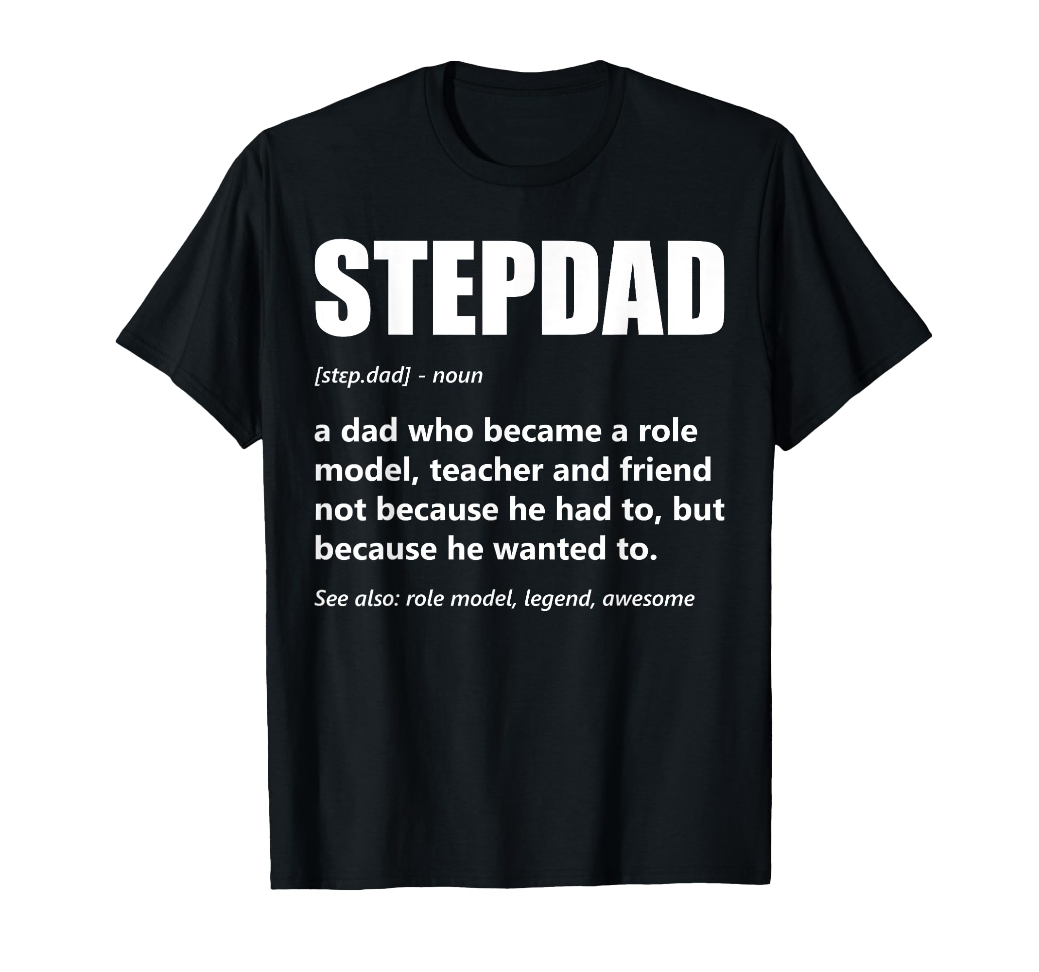 Stepdad Definition Fathers Day Bonus T-Shirt - Custom Art Print Unisex - T-Shirt, Sweatshirt, Hoodie