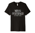 Miss Overthinker Year Relatable Anxiety T-Shirt - Graphic Print Unisex - T-Shirt, Sweatshirt, Hoodie