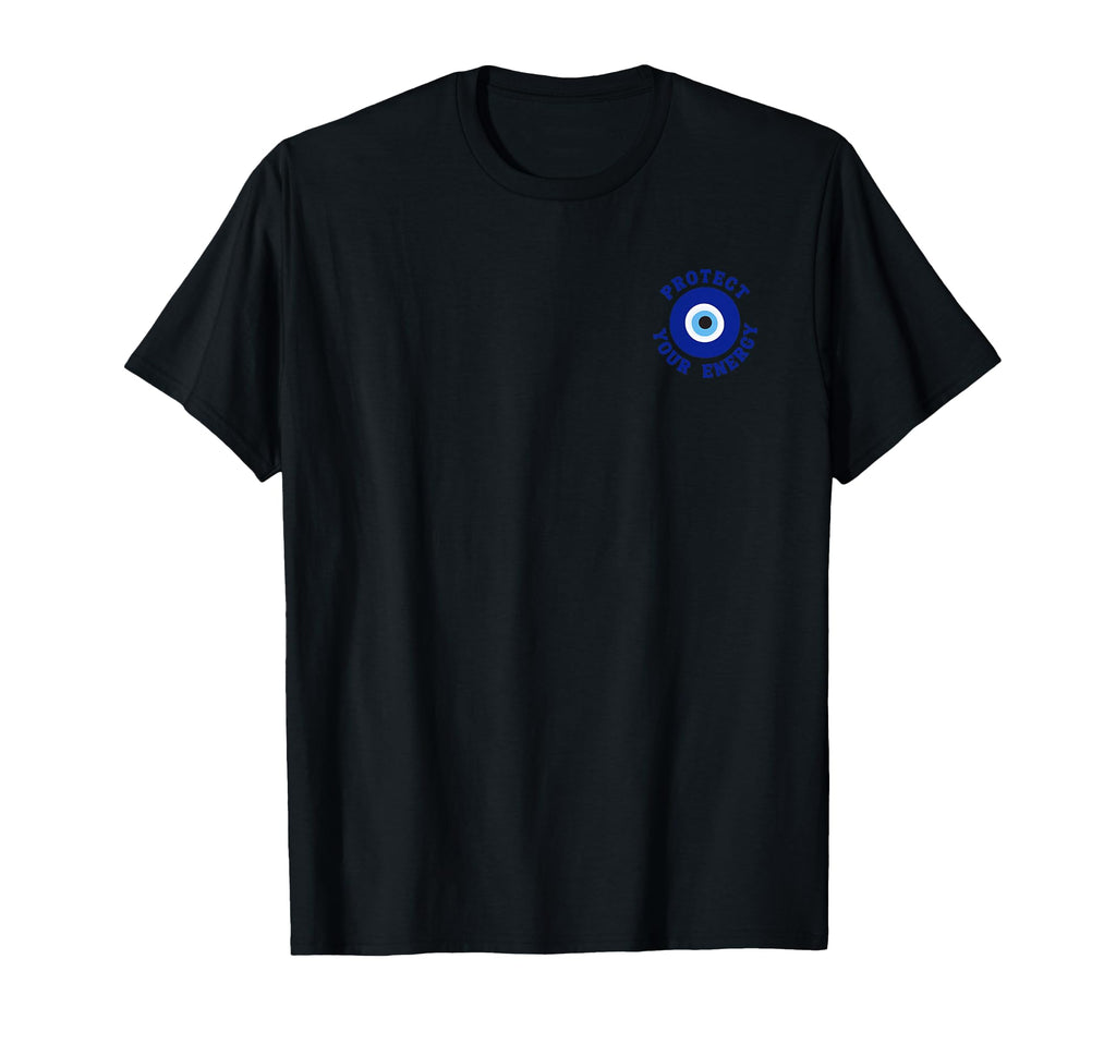 Protect Your Energy Evil Eye Aesthetic T-Shirt - Aesthetic Graphic Unisex - T-Shirt, Sweatshirt, Hoodie