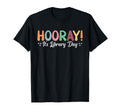 Hooray Its Library Day Funny T-Shirt - Casual Everyday Wear for Adults - T-Shirt, Sweatshirt, Hoodie