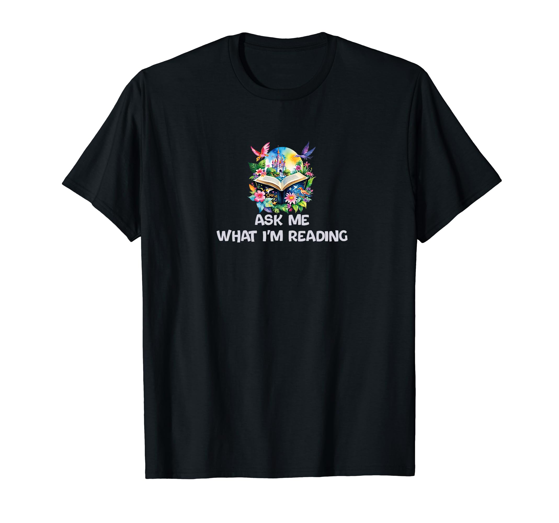 Ask Me What Im Reading Book Worm T-Shirt - Trendy Graphic Unisex - T-Shirt, Sweatshirt, Hoodie