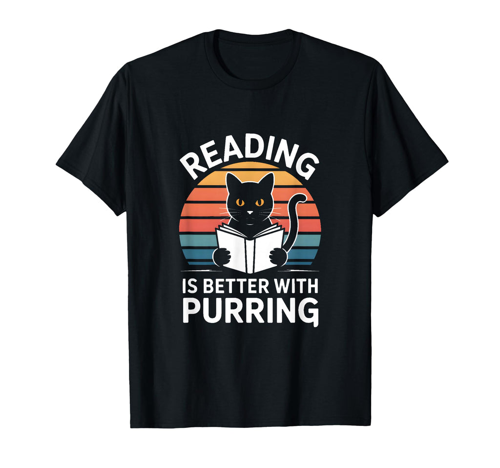Reading Is Better Purring Cat T-Shirt - Unique Graphic for Adults - T-Shirt, Sweatshirt, Hoodie