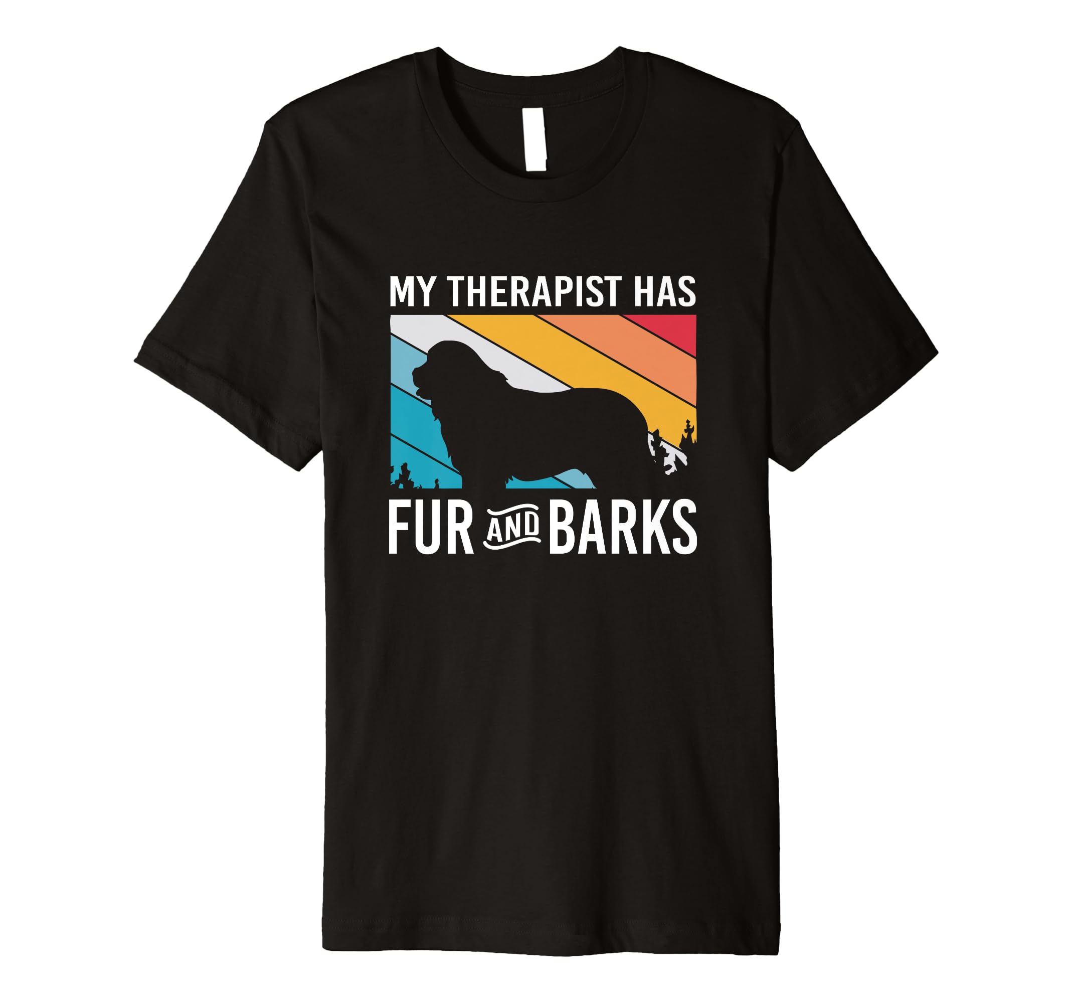My Therapist Has Fur And Barks Therapy T-Shirt - Streetwear Style Unisex - T-Shirt, Sweatshirt, Hoodie