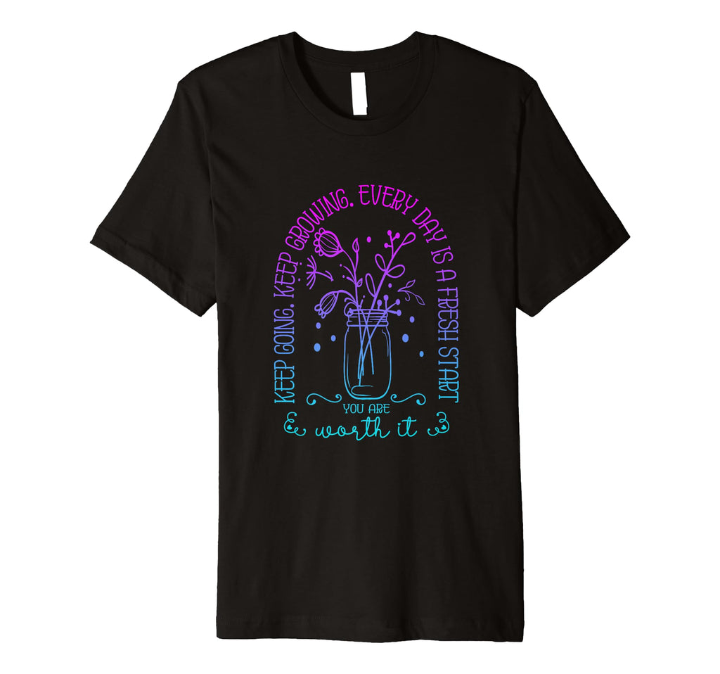 Keep Going Keep Growing Every Day Is T-Shirt - Unique Graphic for Adults - T-Shirt, Sweatshirt, Hoodie