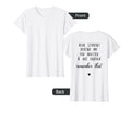Dear Student Behind Me You Matter Are T-Shirt - Streetwear Style Unisex - T-Shirt, Sweatshirt, Hoodie