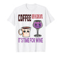 Coffee Keeps Me Going Until Time T-Shirt - Fun Novelty Design for Adults - T-Shirt, Sweatshirt, Hoodie