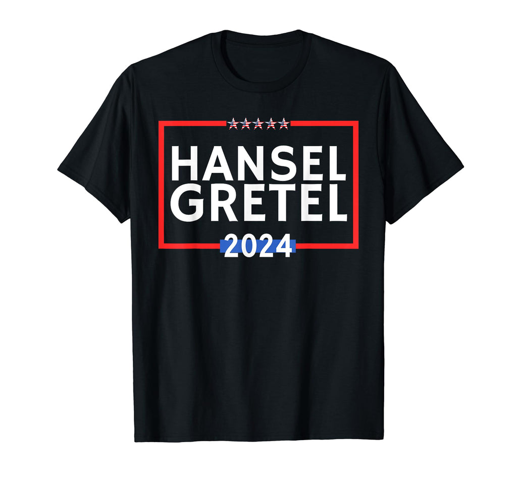 Hansel Gretel 2024 Is Funny T-Shirt - Casual Everyday Wear Men Women - T-Shirt, Sweatshirt, Hoodie