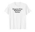 Progress Over Perfection Parties T-Shirt - Custom Art Print Unisex - T-Shirt, Sweatshirt, Hoodie