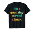 Good Day To Read Book Librarian Bookworm T-Shirt - Custom Art Print Unisex - T-Shirt, Sweatshirt, Hoodie