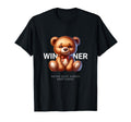 Teddybear Winner Never Quit Always T-Shirt - Fun Novelty Design Unisex - T-Shirt, Sweatshirt, Hoodie