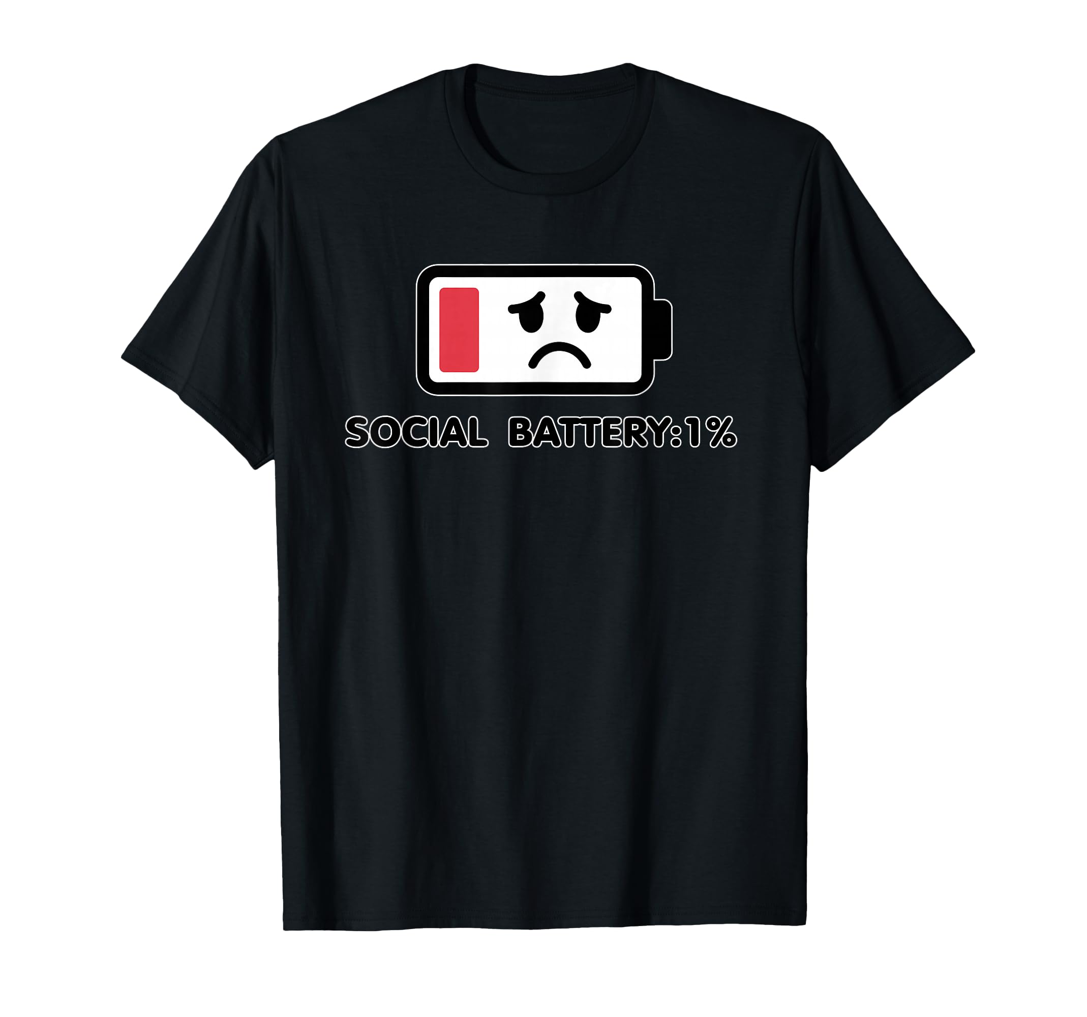 Funny Social Battery 1 Percent Low T-Shirt - Graphic Print for Adults - T-Shirt, Sweatshirt, Hoodie