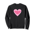 Self Love Valentines Day Sweatshirt - Casual Everyday Wear for Adults - T-Shirt, Sweatshirt, Hoodie