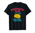 Overthinkers Club T-Shirt - Custom Art Print for Adults - T-Shirt, Sweatshirt, Hoodie