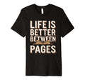 Bookish Witty Reading Quotes T-Shirt - Fun Novelty Design Men Women - T-Shirt, Sweatshirt, Hoodie