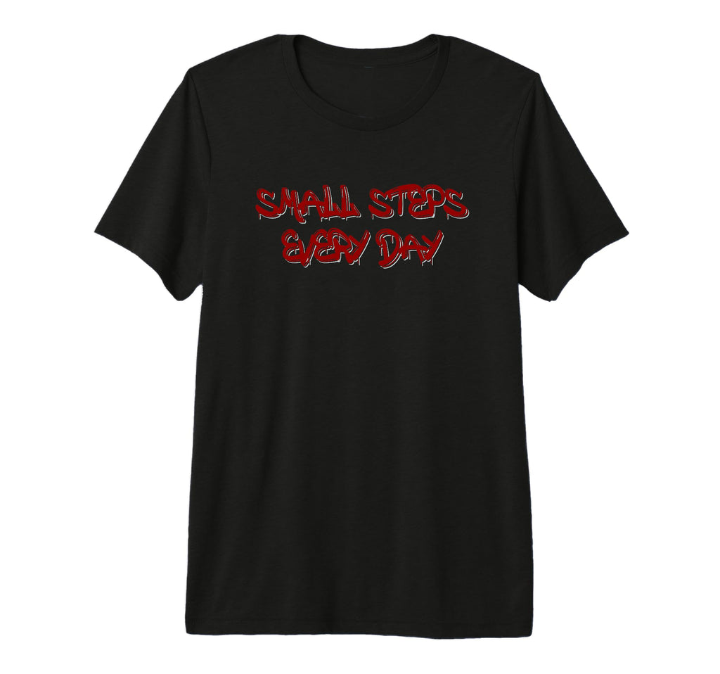 Small Steps Every Day Motivational Tri T-Shirt - Unique Graphic for Adults - T-Shirt, Sweatshirt, Hoodie