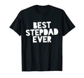 Best Stepdad Ever Best Step Dad T-Shirt - Aesthetic Graphic Men Women - T-Shirt, Sweatshirt, Hoodie