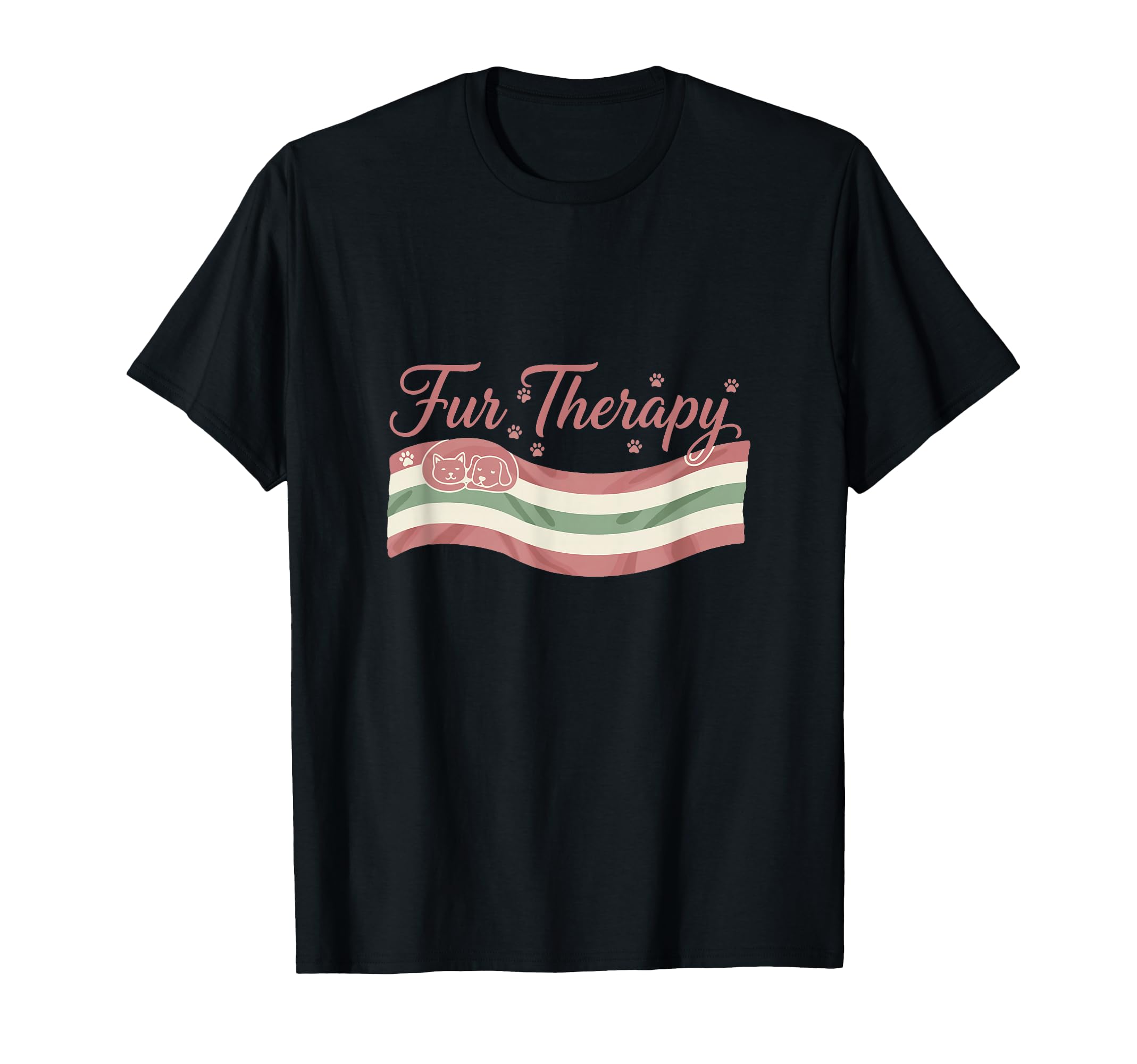 Fur Therapy Cat Dog Lover T-Shirt - Novelty Apparel Unisex - T-Shirt, Sweatshirt, Hoodie