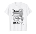 Have It But Havent Read It T-Shirt - Casual Everyday Wear for Adults - T-Shirt, Sweatshirt, Hoodie
