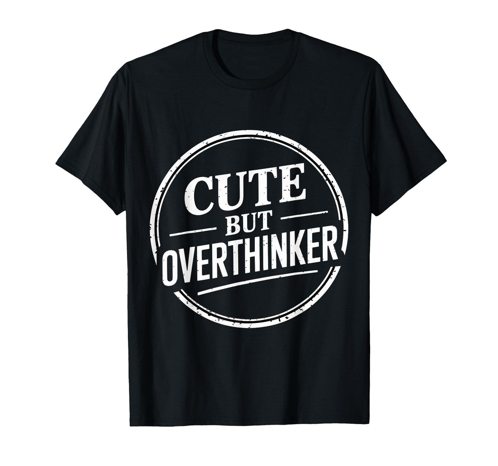 But Overthinker Introvert T-Shirt - Aesthetic Graphic Men Women - T-Shirt, Sweatshirt, Hoodie