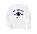 Void Screamers Unite Funny Space Sweatshirt - Trendy Graphic Men Women - T-Shirt, Sweatshirt, Hoodie