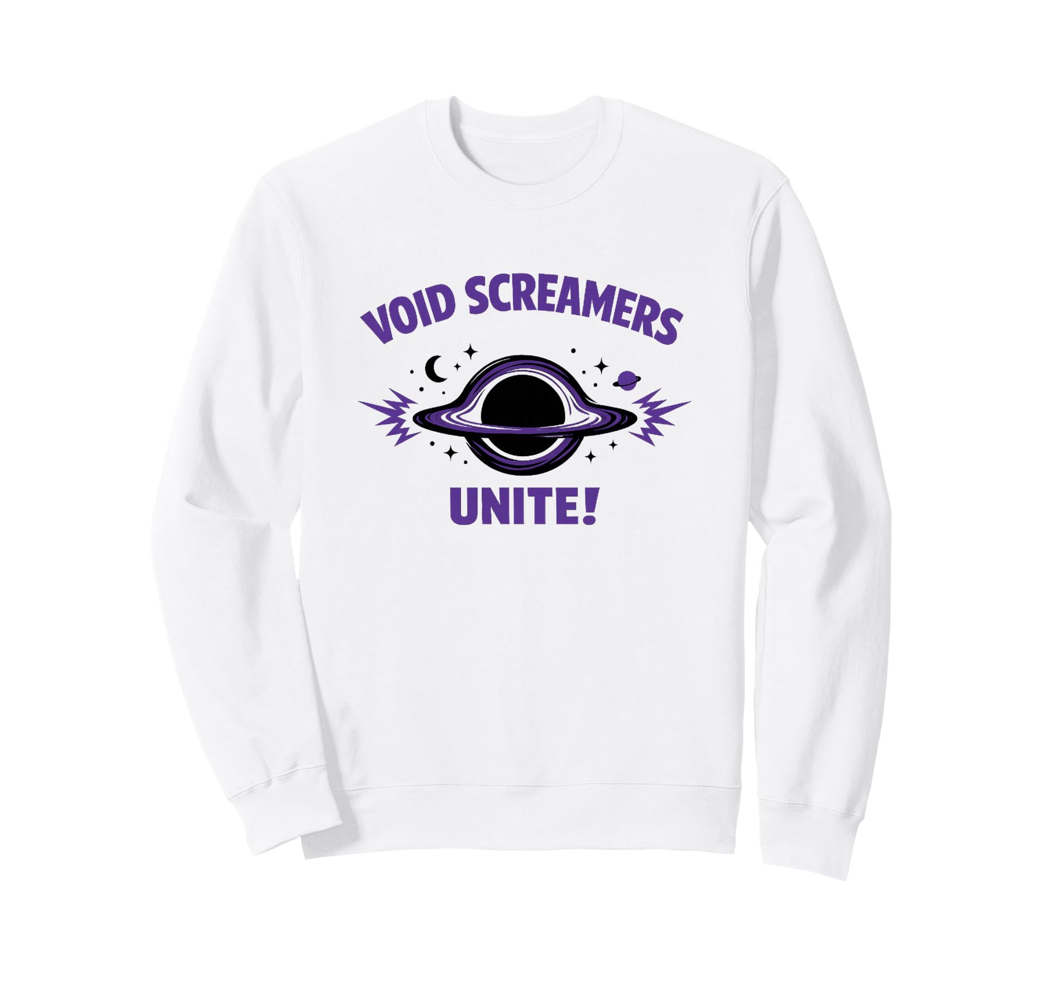 Void Screamers Unite Funny Space Sweatshirt - Trendy Graphic Men Women - T-Shirt, Sweatshirt, Hoodie