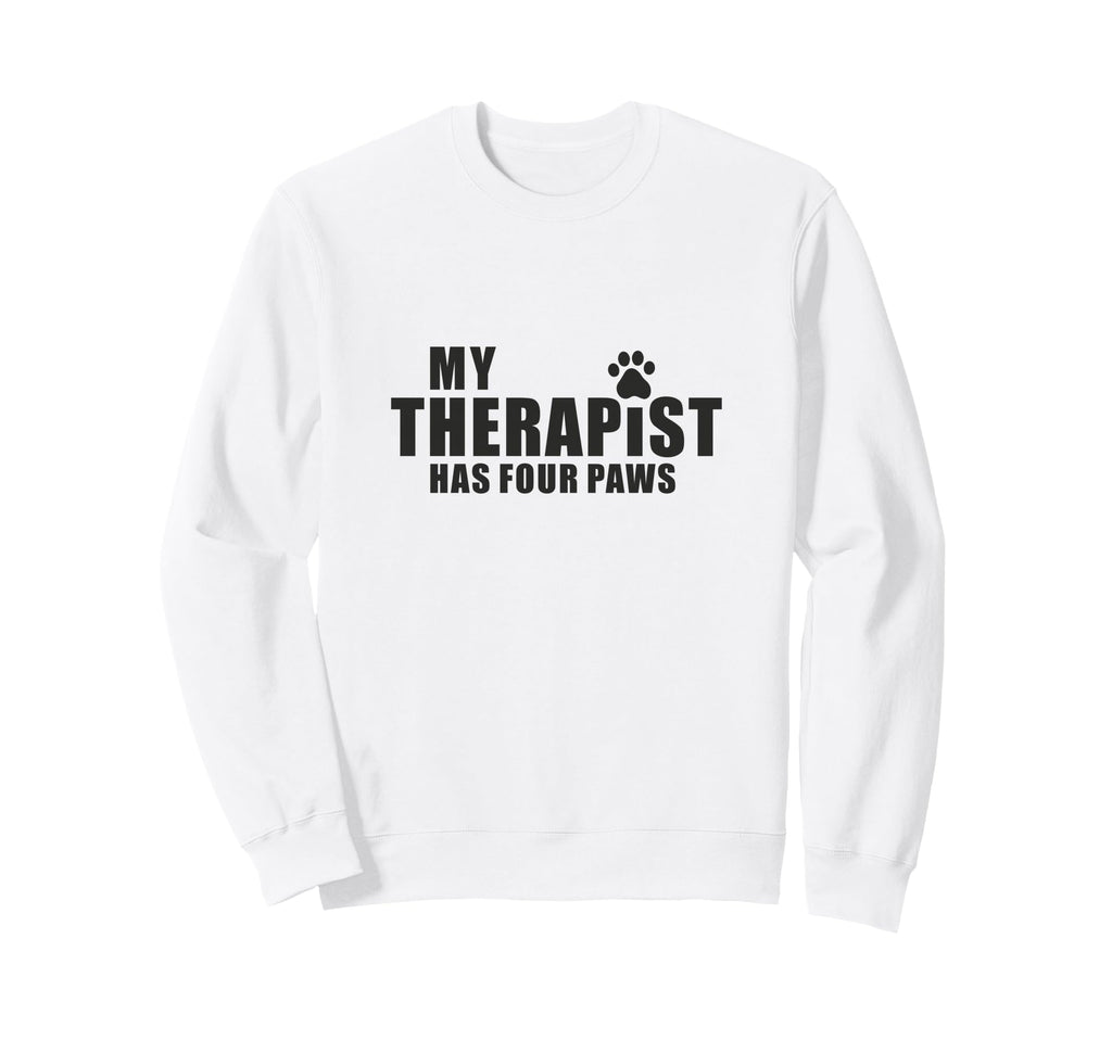 Dog Mom Dad Therapy Pet Lover My Sweatshirt - Graphic Print Men Women - T-Shirt, Sweatshirt, Hoodie