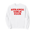 Strange Club Funny Weird Sweatshirt - Custom Art Print Men Women - T-Shirt, Sweatshirt, Hoodie